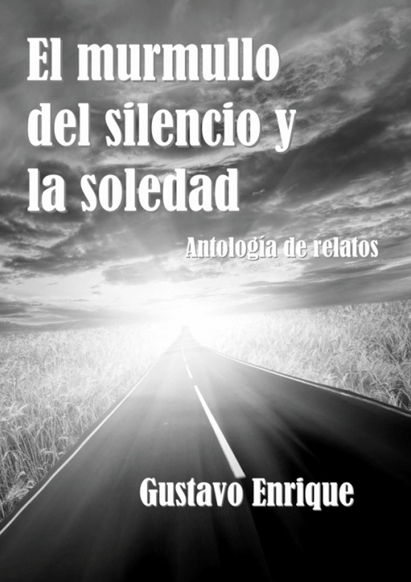 El murmullo del silencio y la soledad