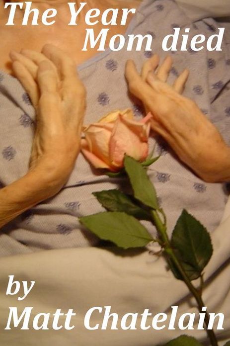 The Year Mom Died