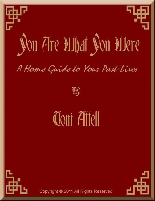 You Are What You Were: A Home Guide To Your Past Lives