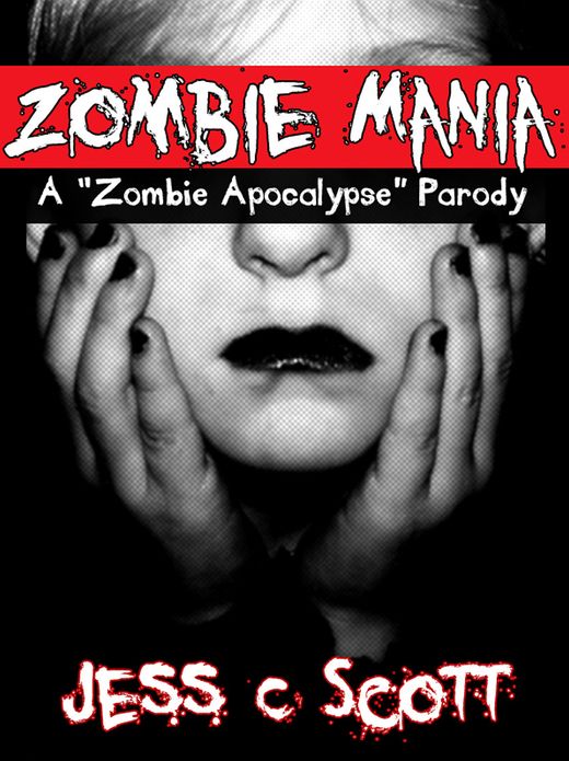 Zombie Mania: A Parody