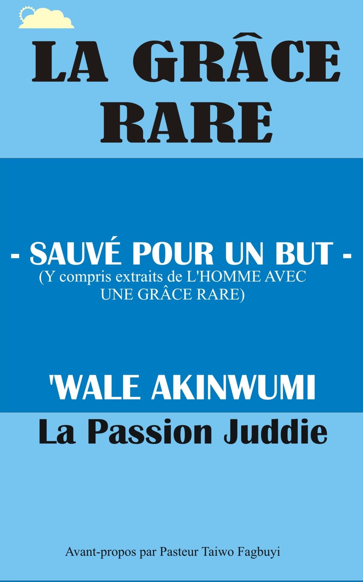 La Grâce rare: Économisé pour un But