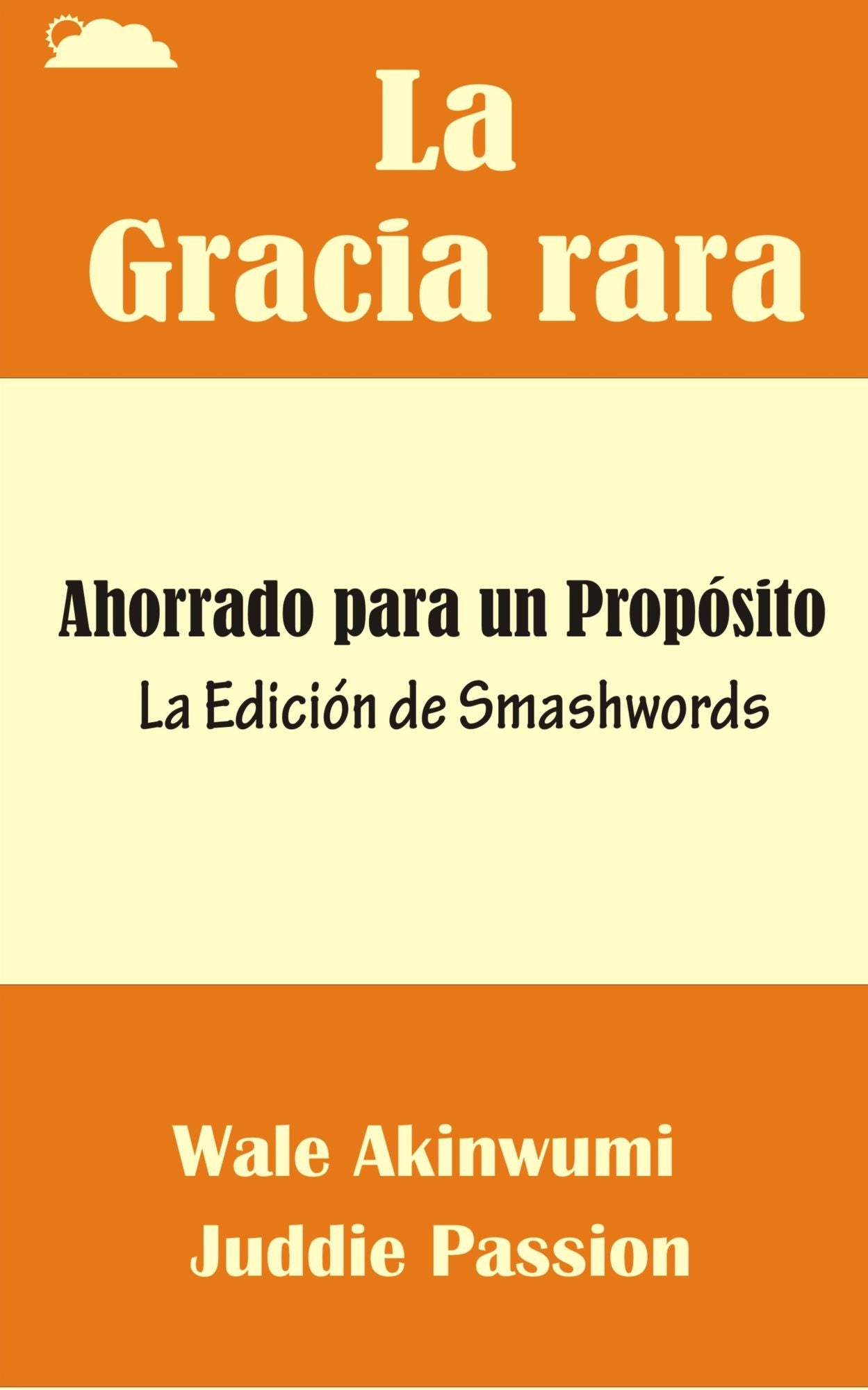 La Gracia rara: Ahorrado para un Propósito