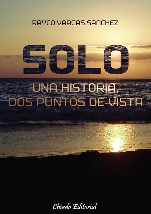 Solo: una historia, dos puntos de vista