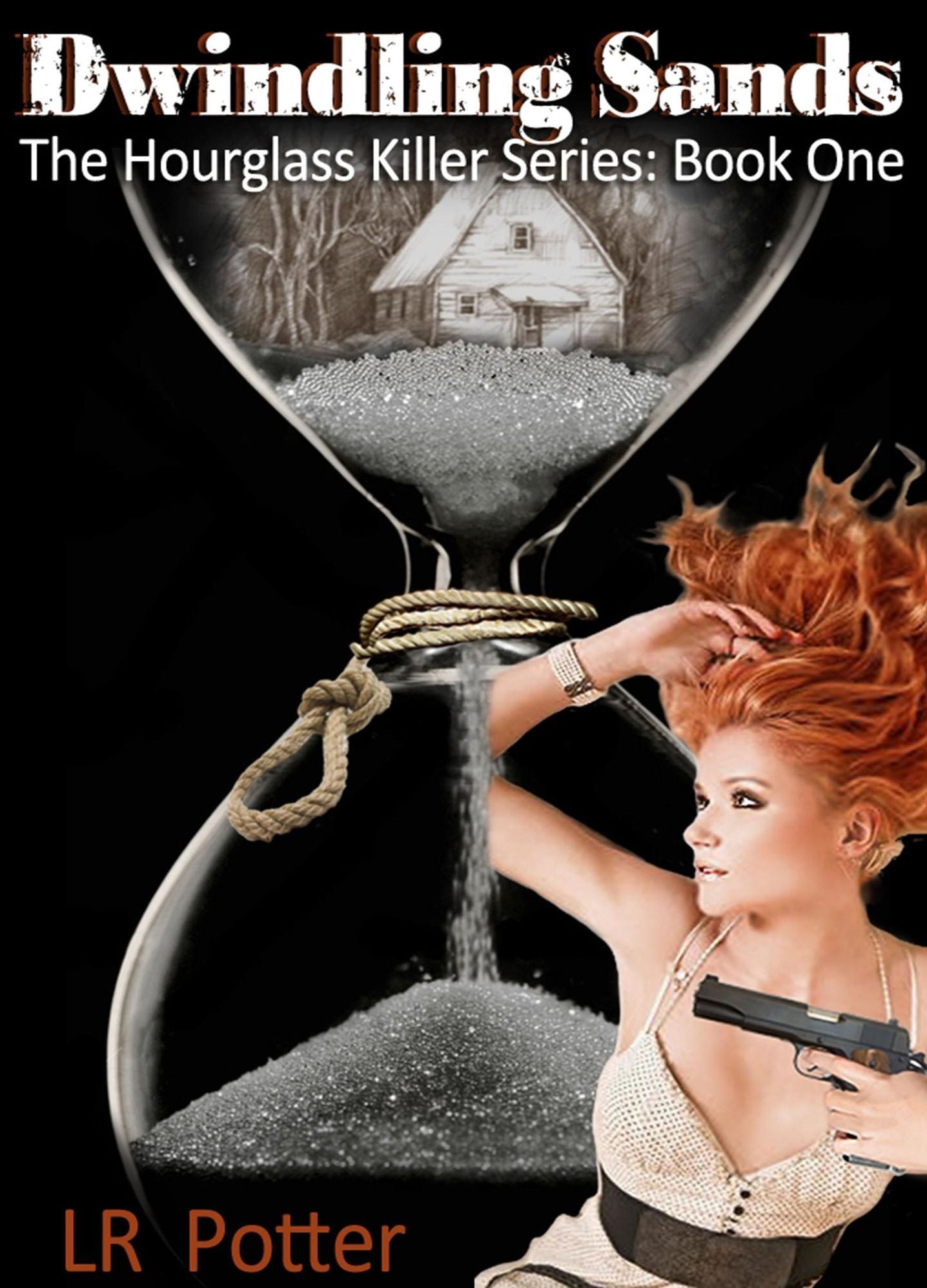 Dwindling Sands (The Hourglass Killer Trilogy, Book 1)