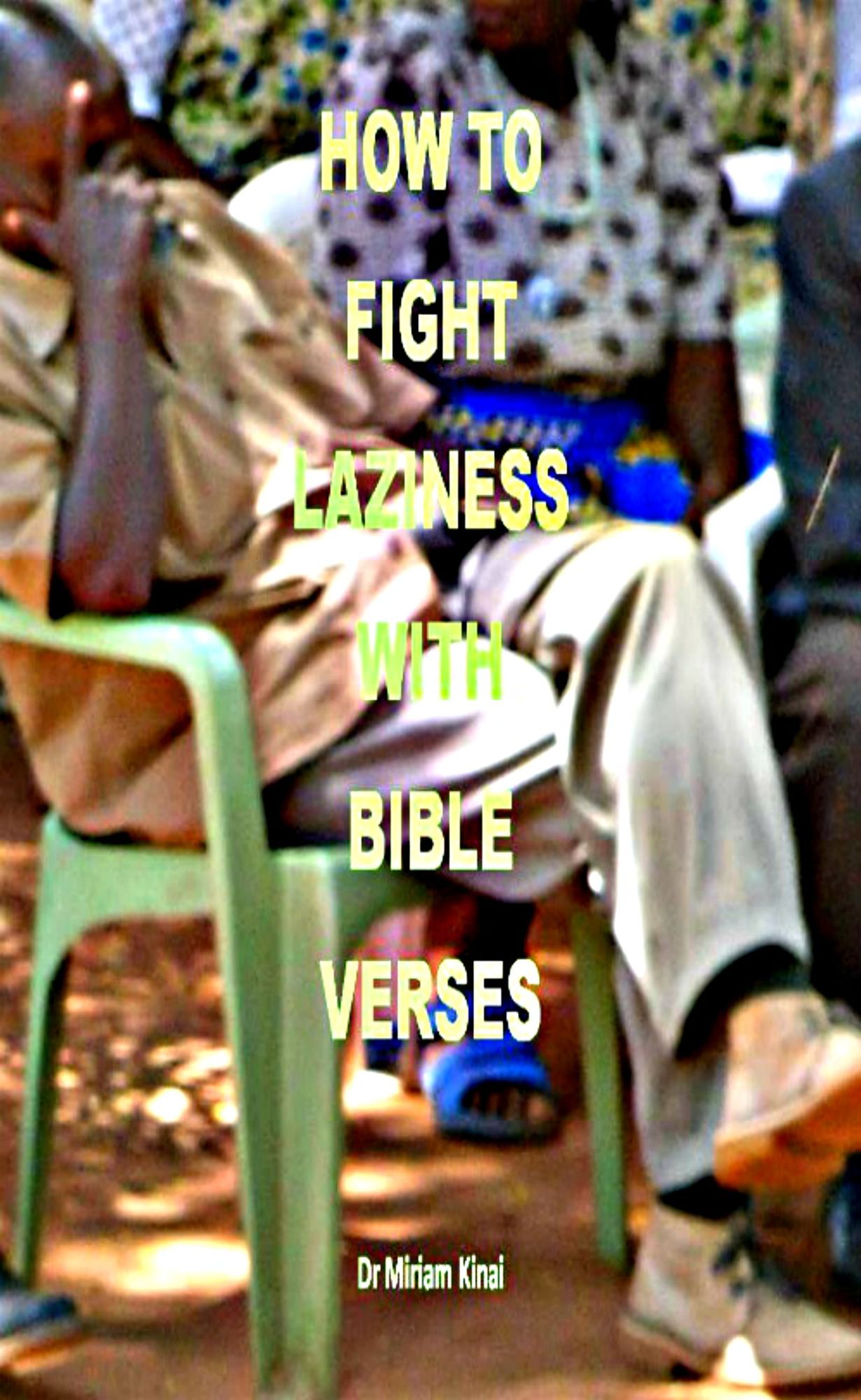 How to Fight Laziness with Bible Verses