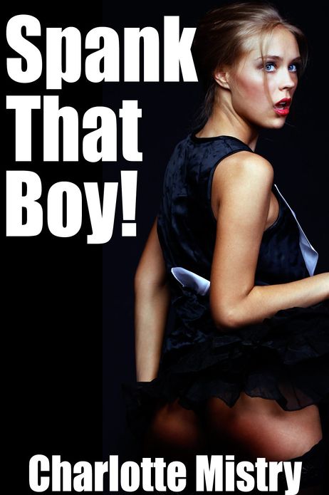 Spank That Boy!