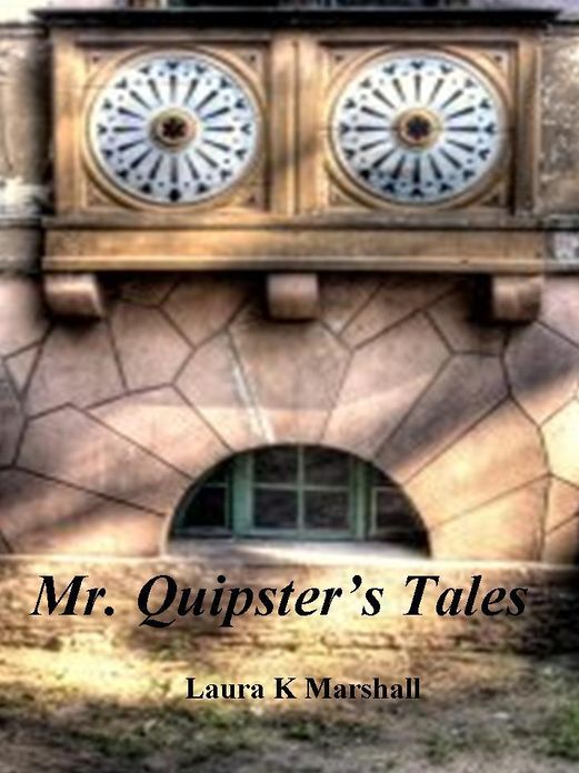Mr.Quipsters Tales