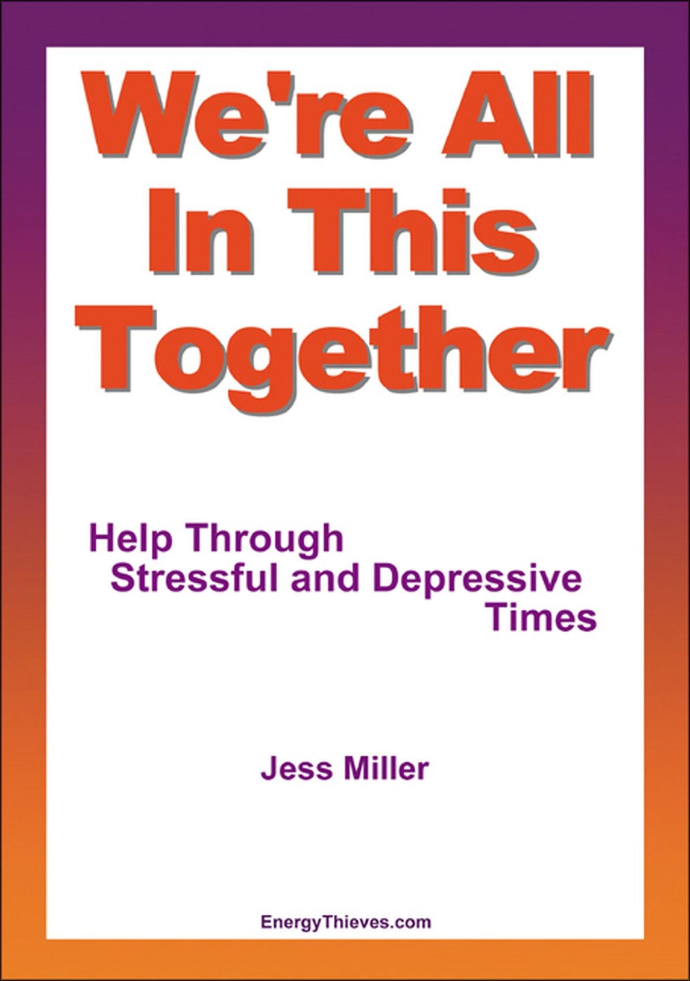 We're All In This Together: Help Through Stressful and Depressive Times