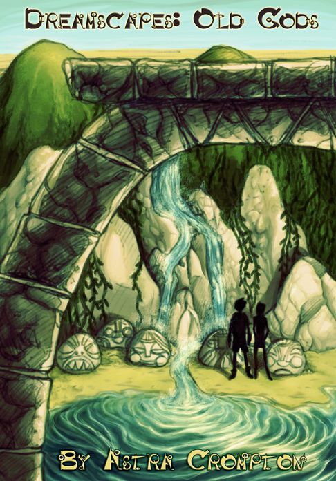 Dreamscapes #5: Old Gods