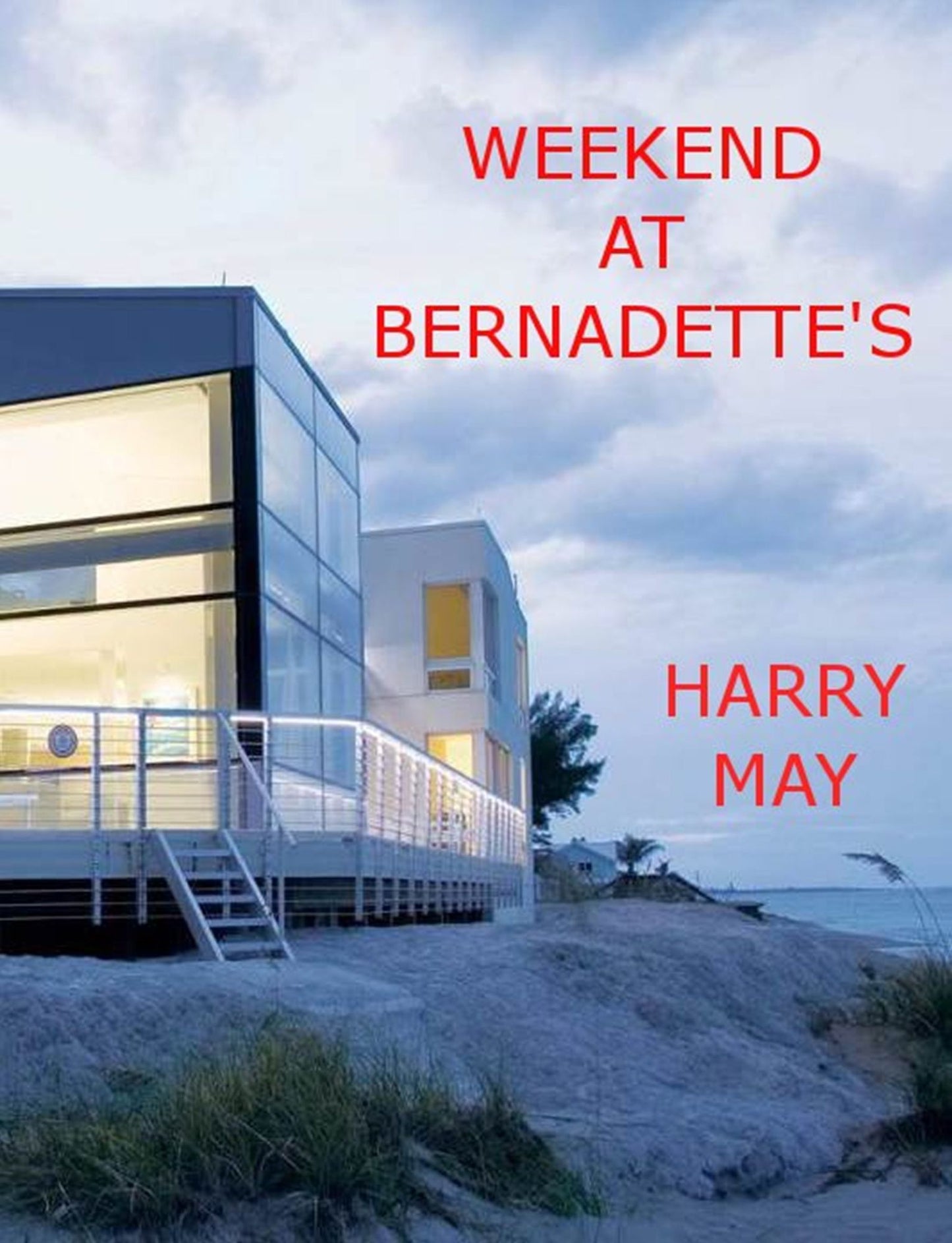 Weekend At Bernadette's