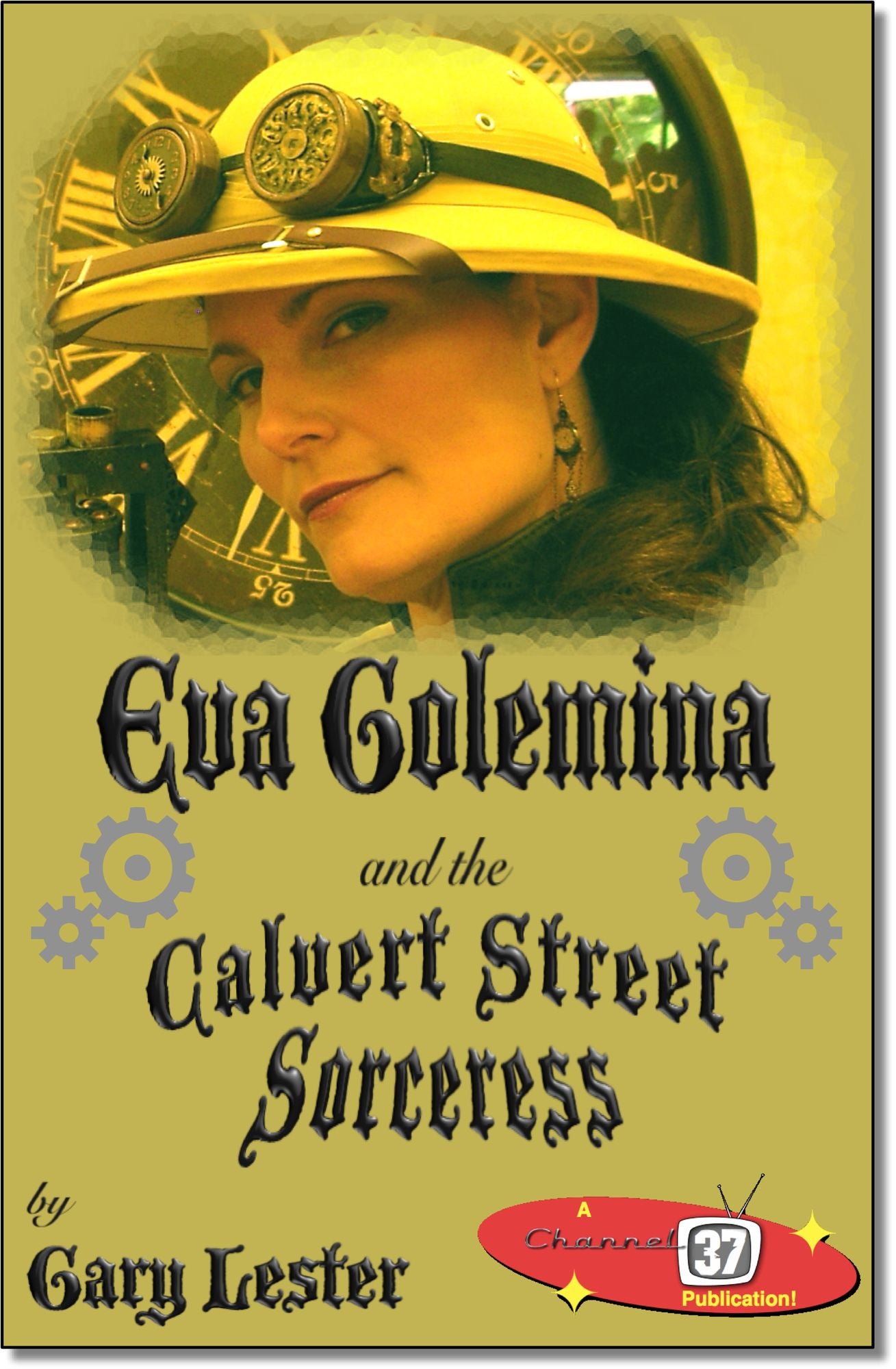 Eva Golemina and the Calvert Street Sorceress
