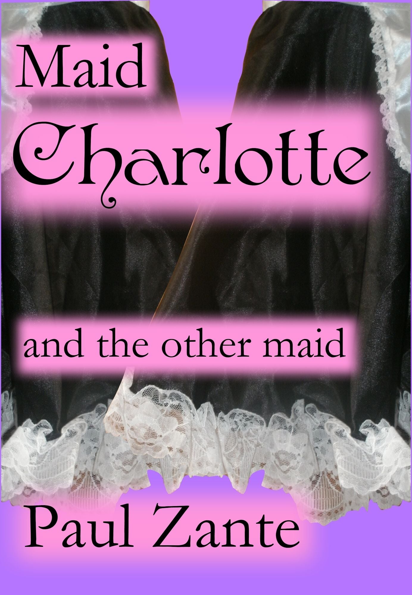 Maid Charlotte and the Other Maid