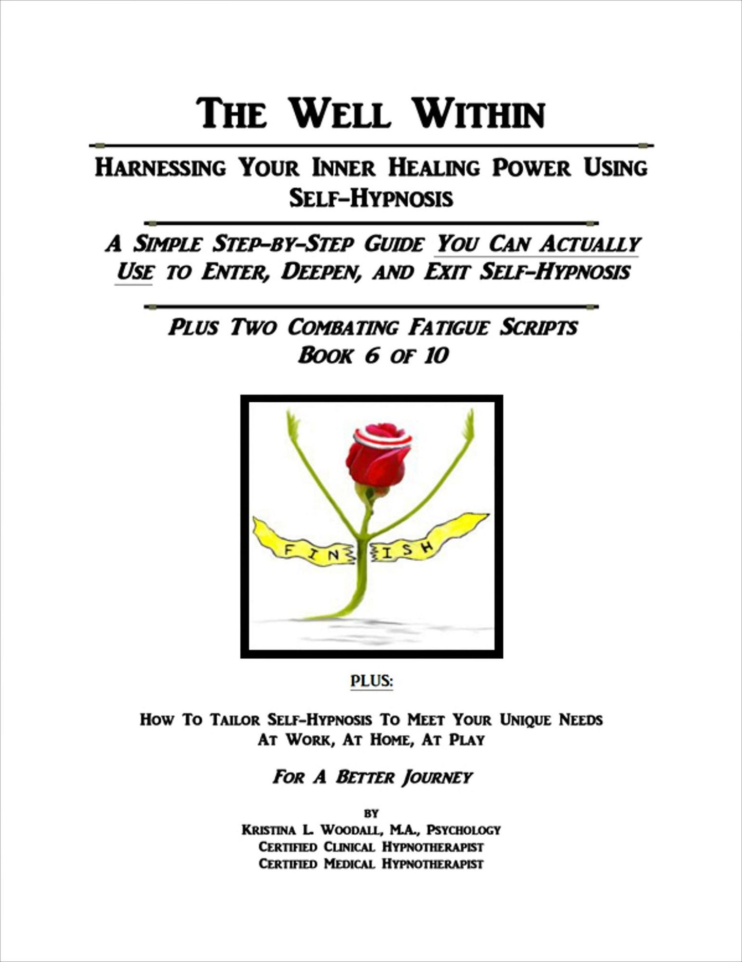 The Well Within: Self-Hypnosis for Combating Fatigue