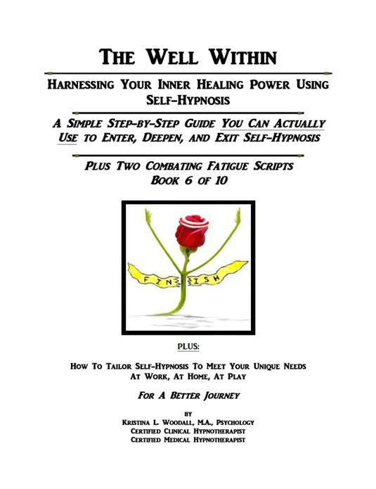 The Well Within: Self-Hypnosis for Combating Fatigue