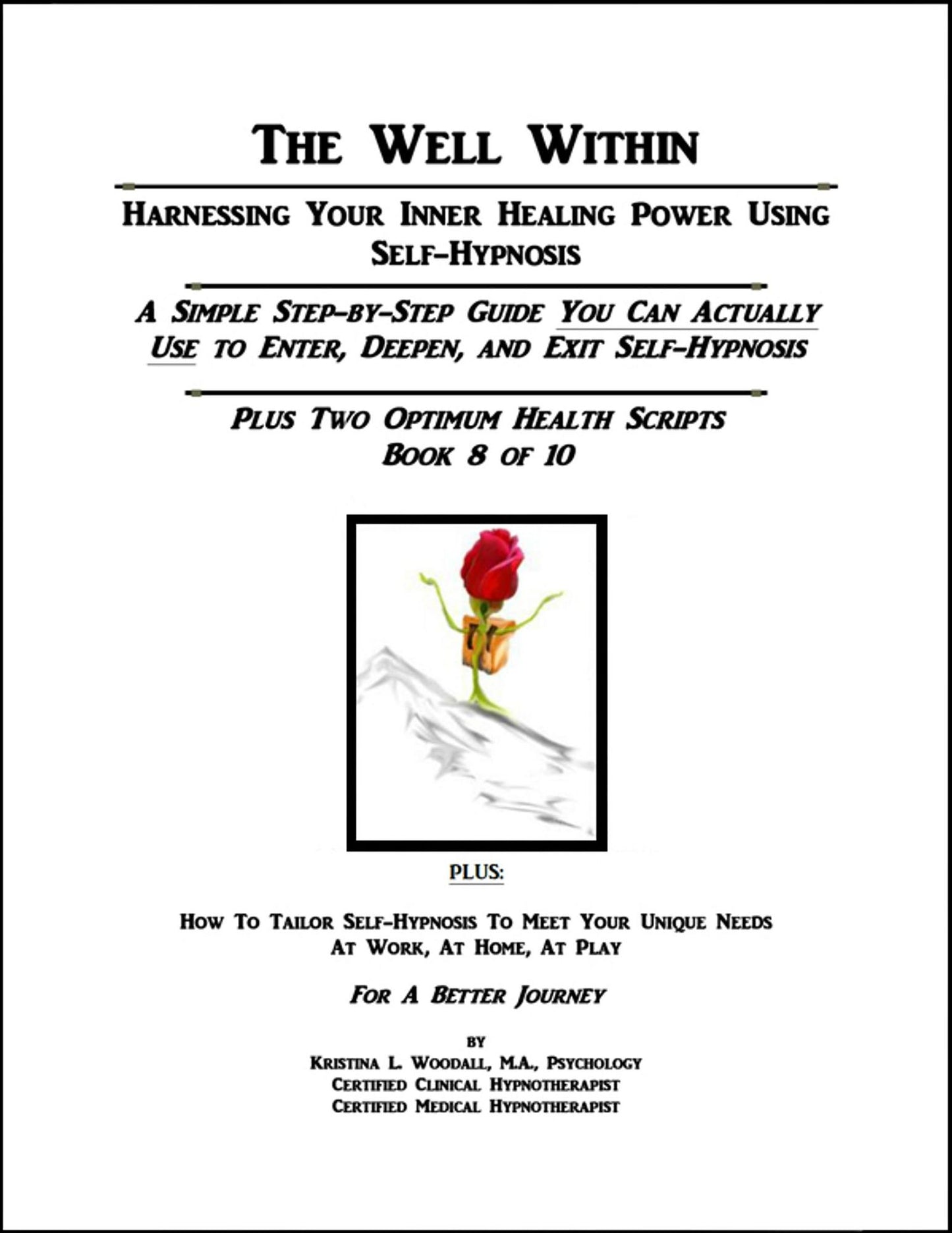 The Well Within: Self-Hypnosis for Optimum Health