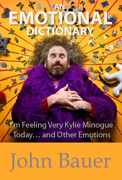 An Emotional Dictionary: I'm Feeling Very Kylie Minogue Today... and Other Emotions
