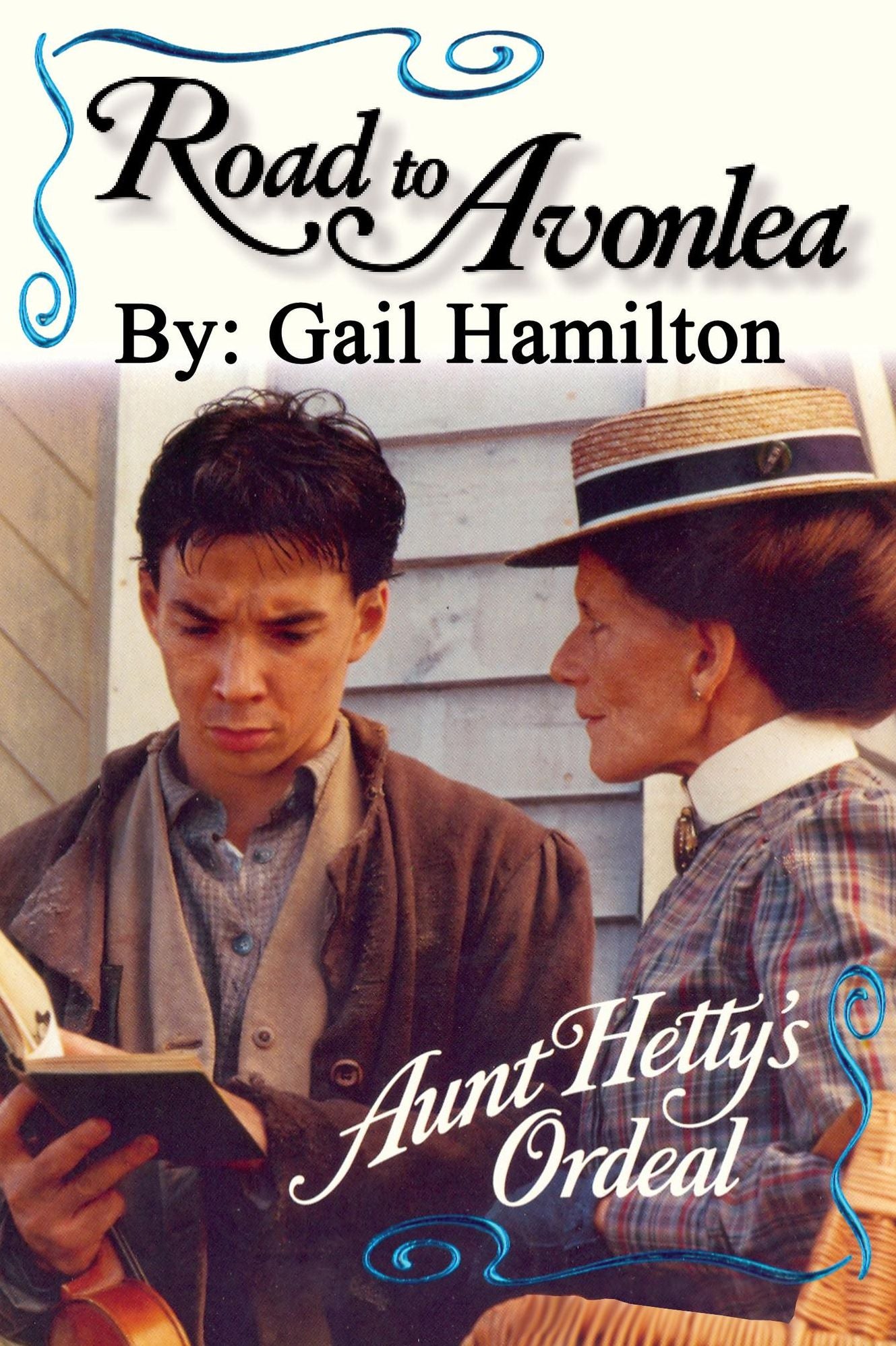 Road to Avonlea: Aunt Hetty's Ordeal