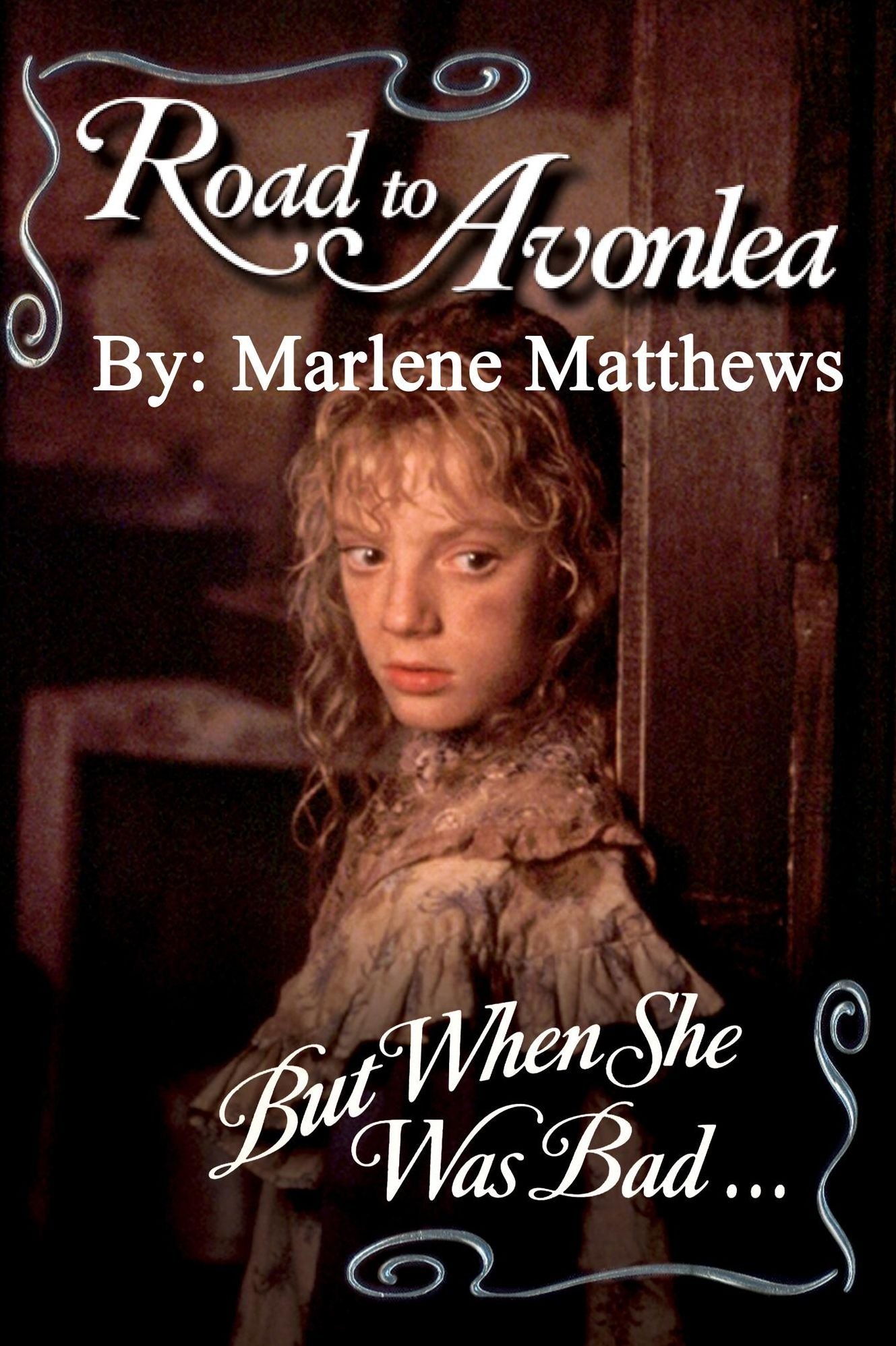 Road to Avonlea: But When She Was Bad ...