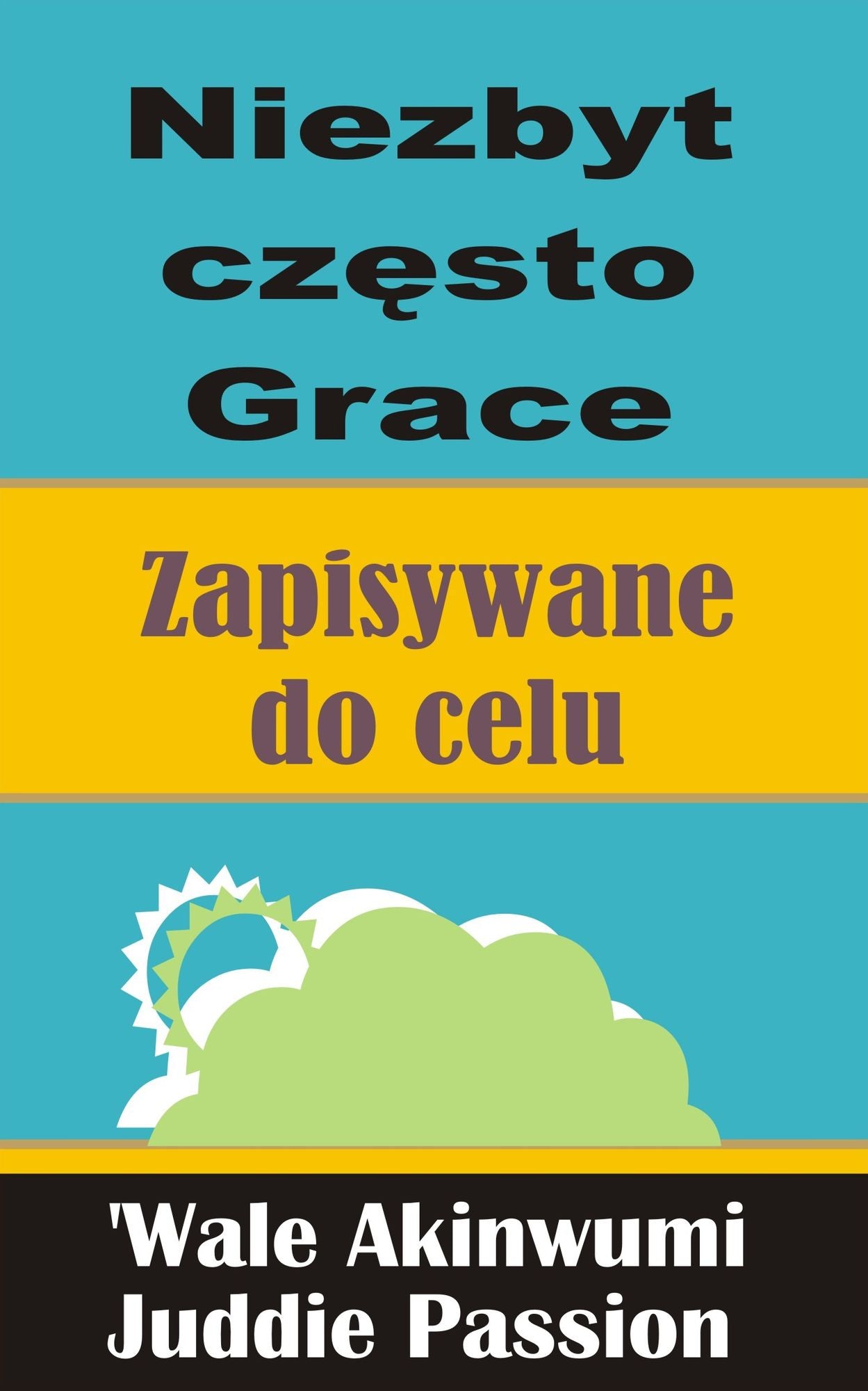 Niezbyt czesto Grace Zapisywane do celu