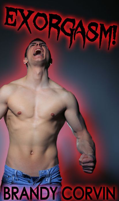 Exorgasm: MMM Paranormal Demon Possession Erotica