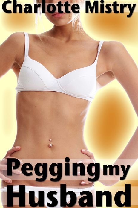 Pegging my Husband