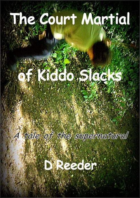 The Court Martial of Kiddo Slacks
