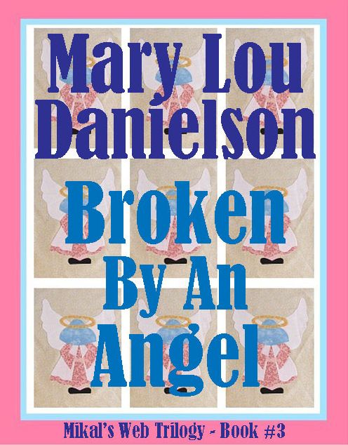 Broken By An Angel