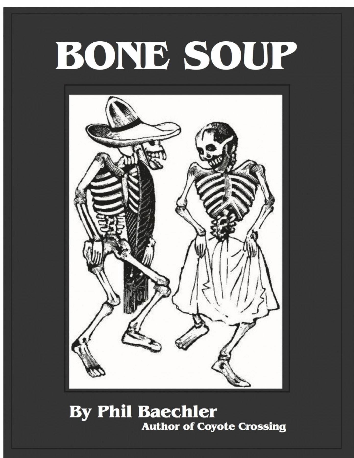 Bone Soup: An Afterlife Adventure