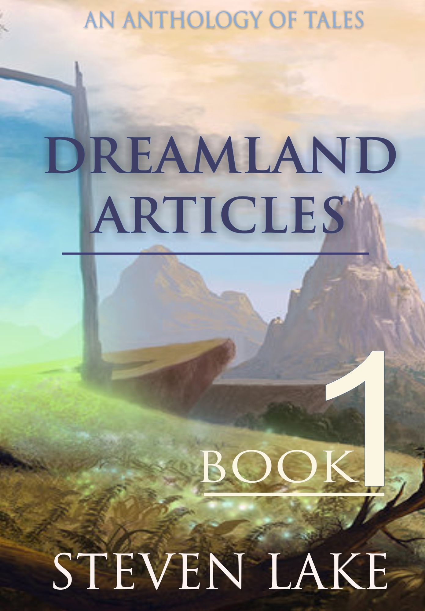 The Dreamland Articles: Book 1