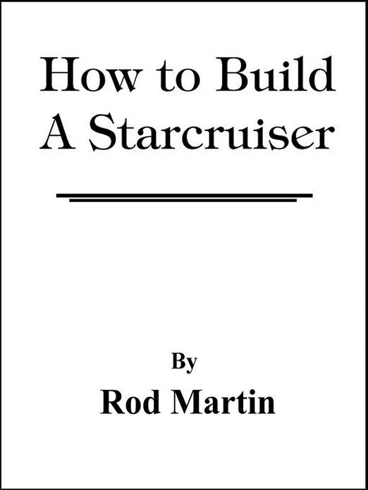 How to Build a Starcruiser