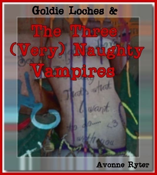 Goldie Loches and the Three Naughty Vampires