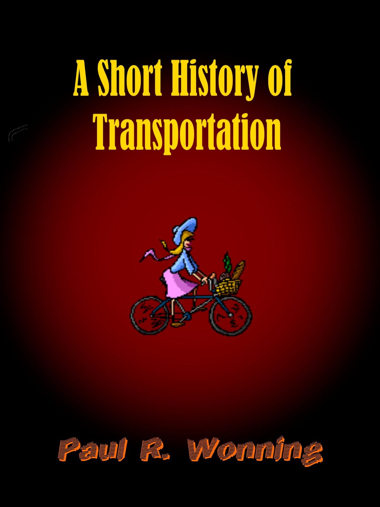 A Short History of Transportation