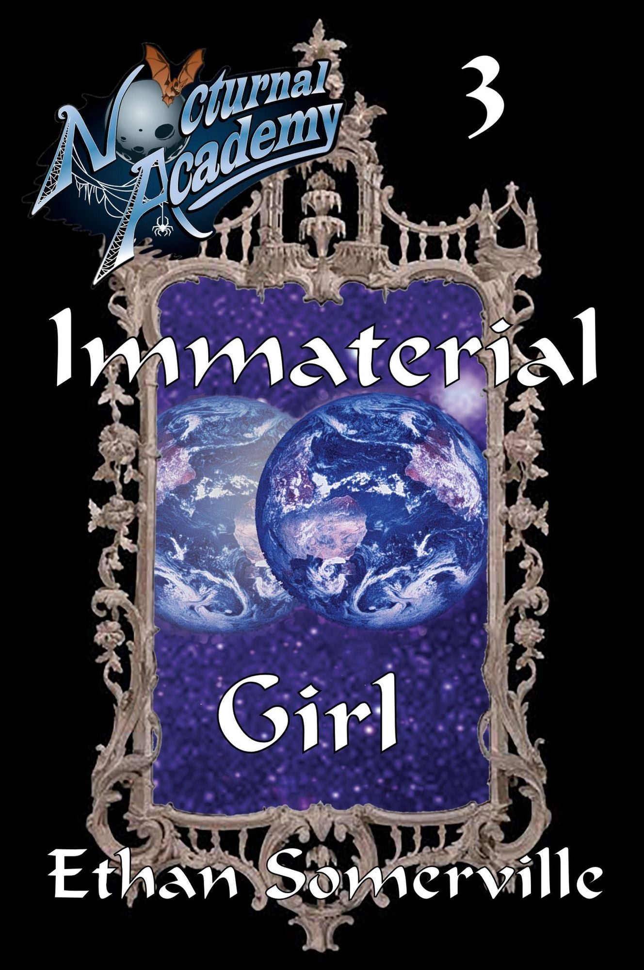 Nocturnal Academy 3: Immaterial Girl