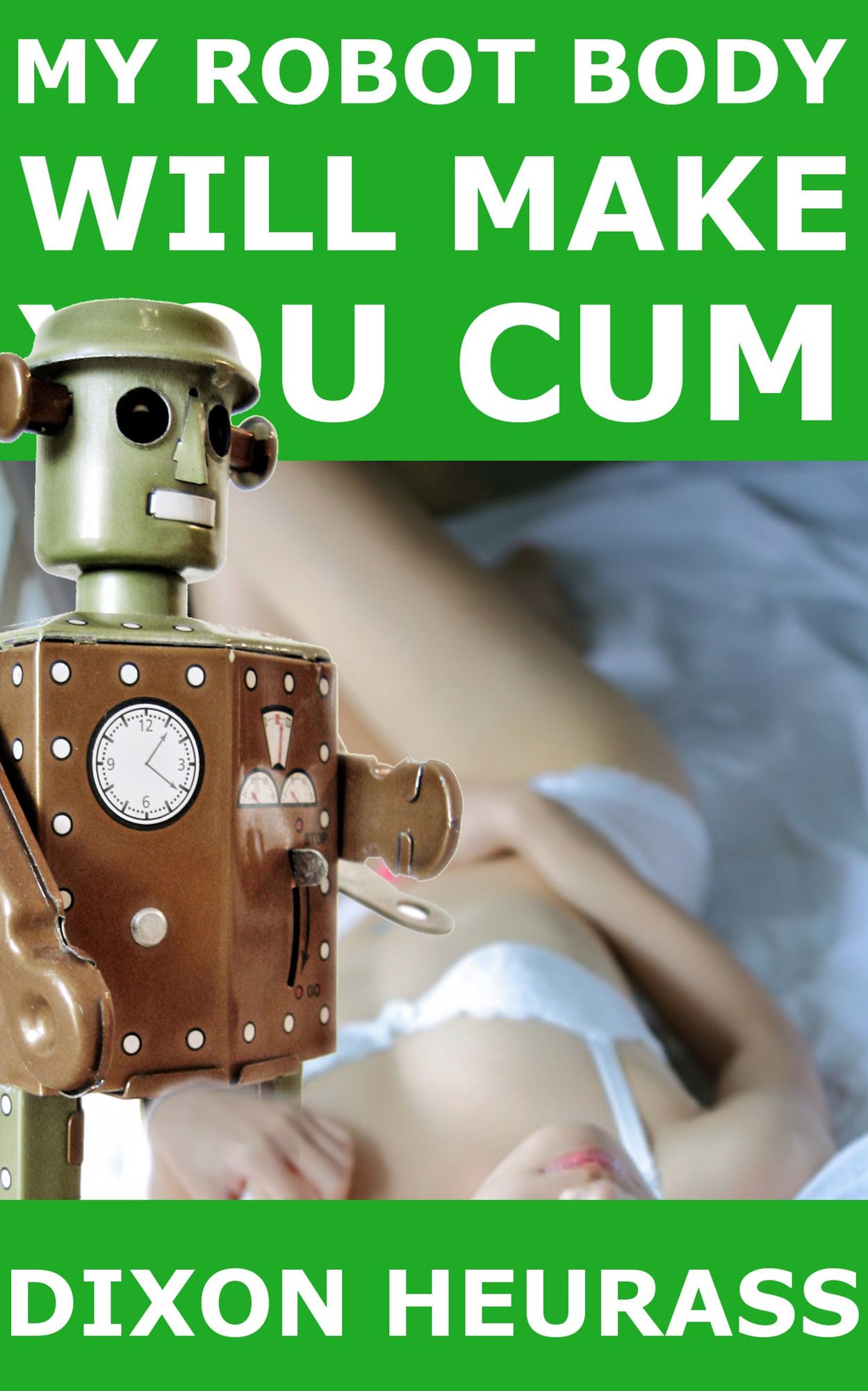 My Robot Body Will Make You Cum