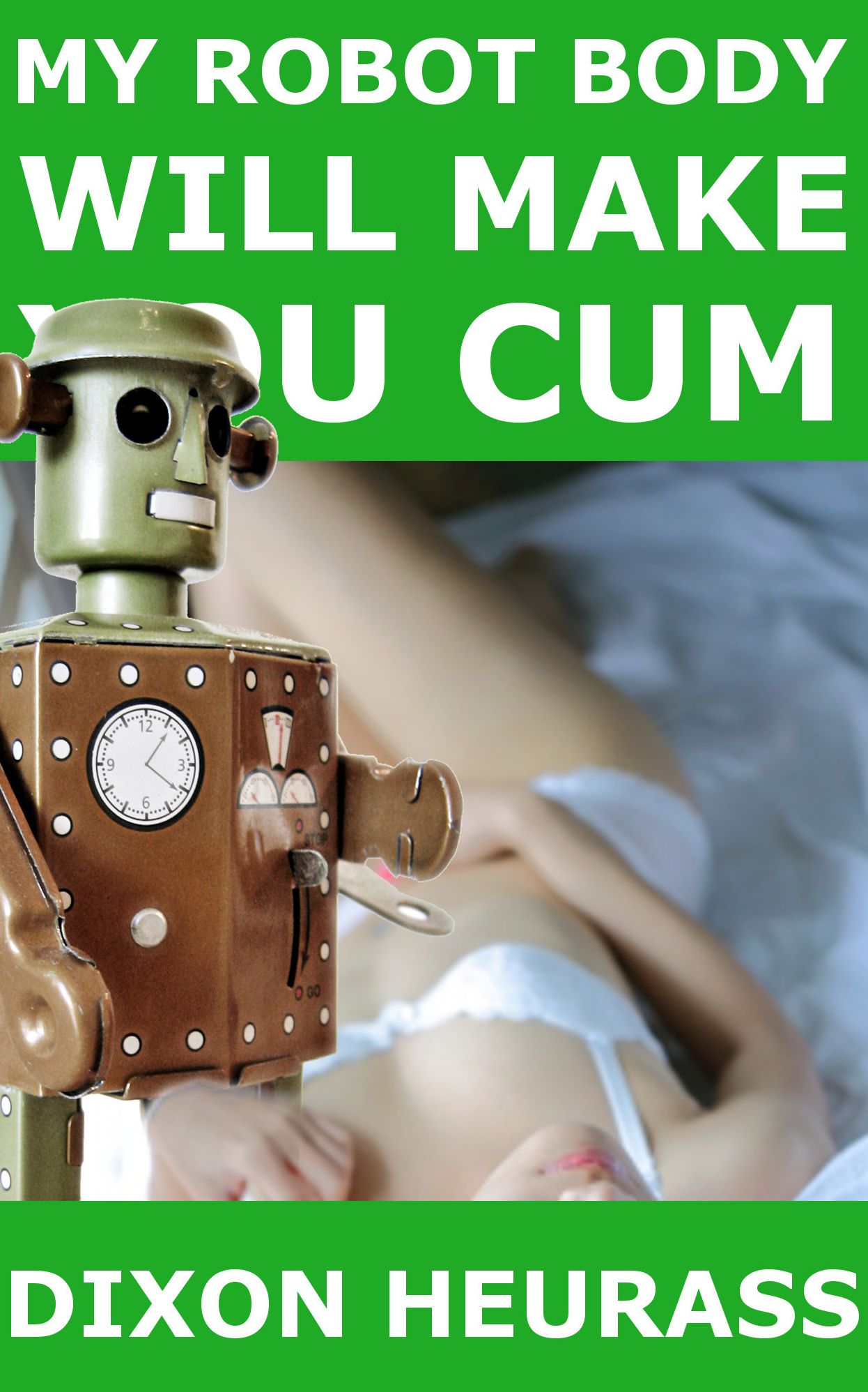 My Robot Body Will Make You Cum