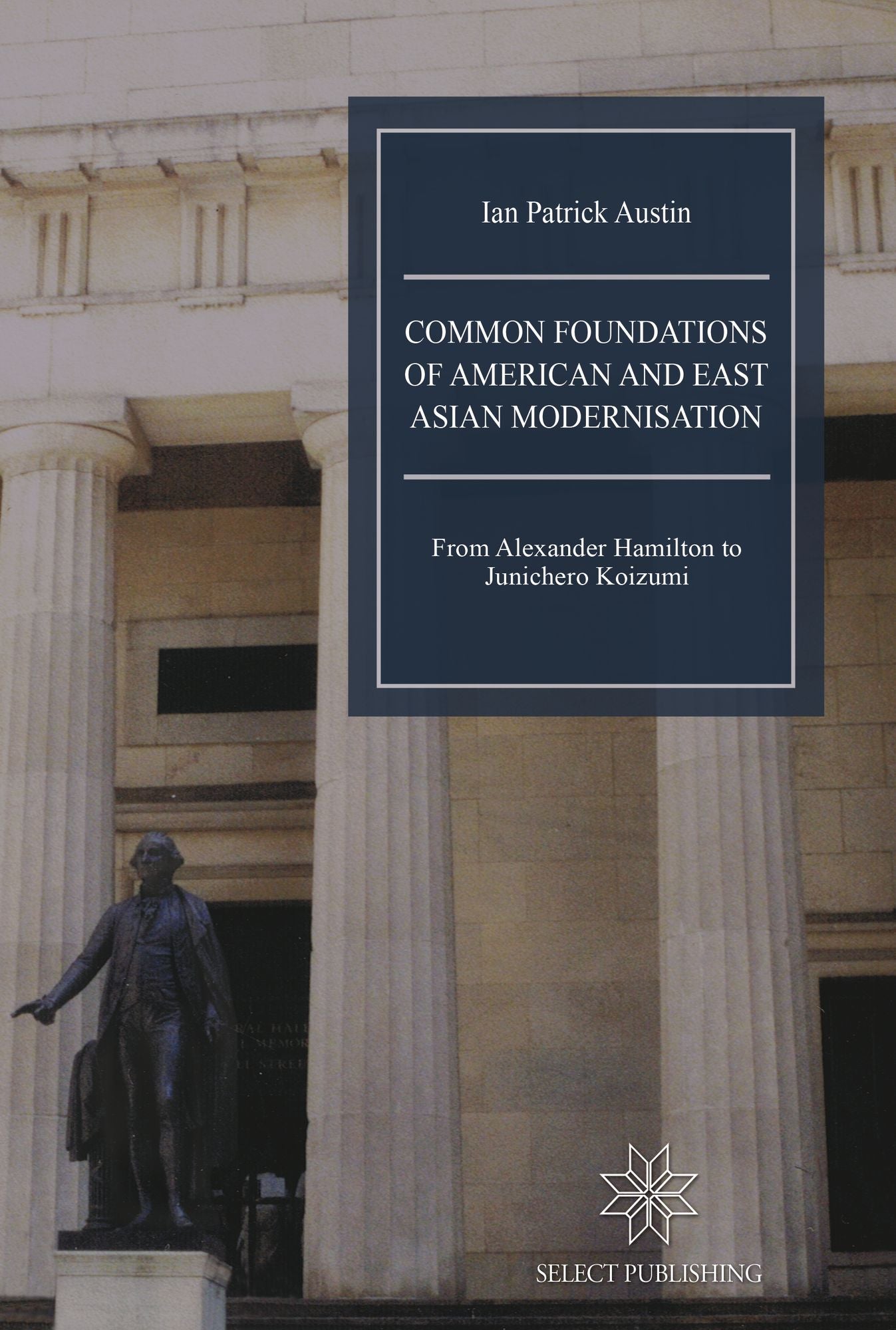 Common Foundations of American and East Asian Modernisation