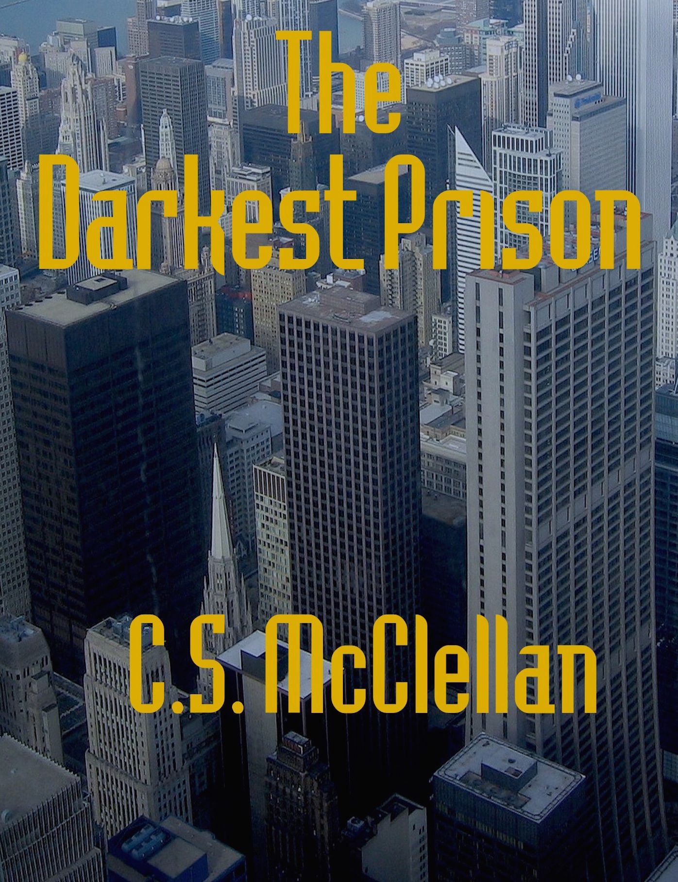 The Darkest Prison