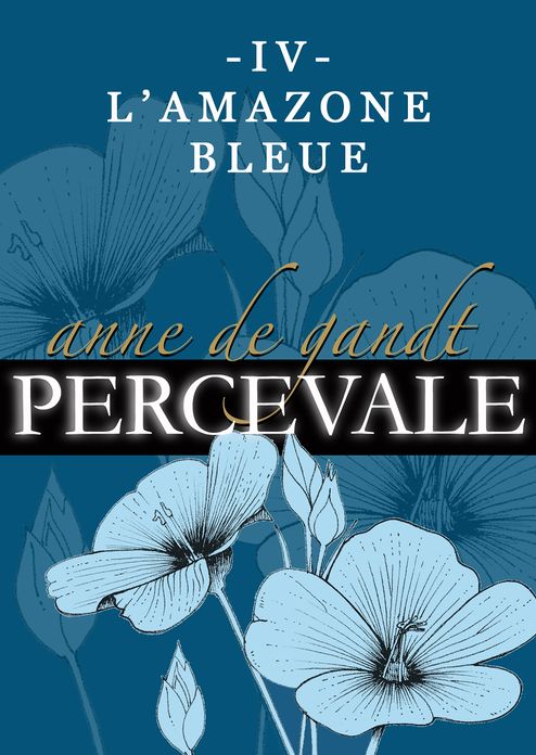 Percevale: IV. L'Amazone bleue