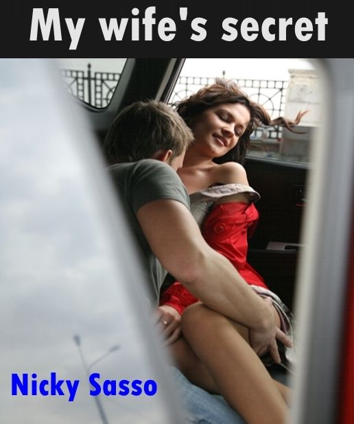 My Wife's Secret: Erotic story