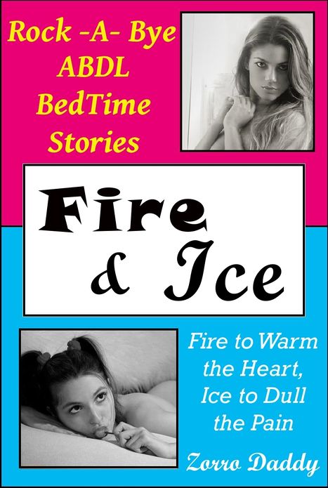 "Fire & Ice" (ABDL BedTime Stories)