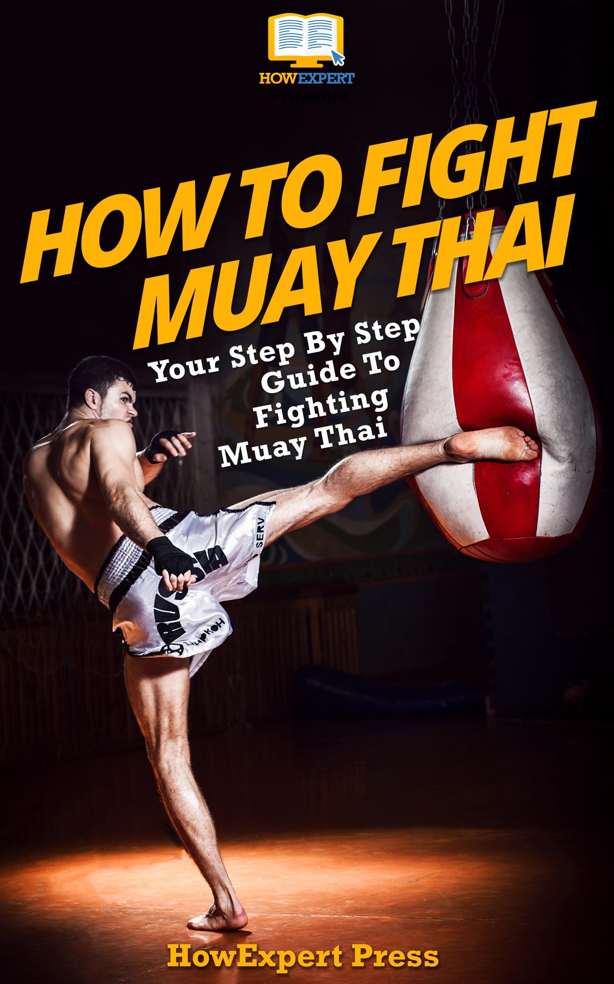 How To Fight Muay Thai: Your Step-By-Step Guide To Fighting Muay Thai