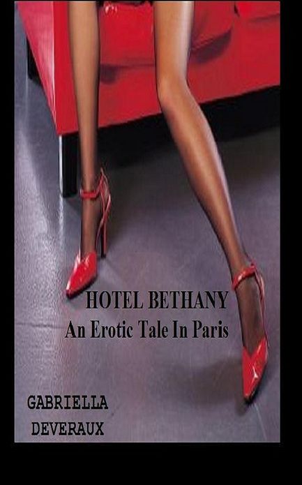 Hotel Bethany-An Erotic Tale In Paris
