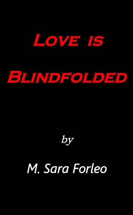 Love is Blindfolded