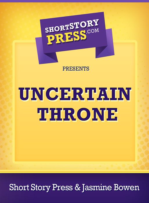 Uncertain Throne