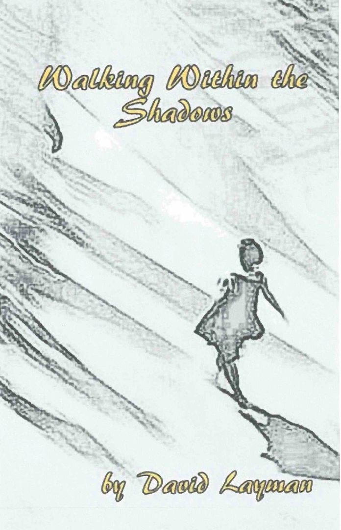 Walking Within The Shadows