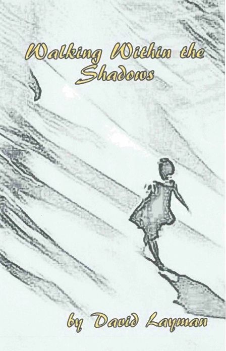 Walking Within The Shadows