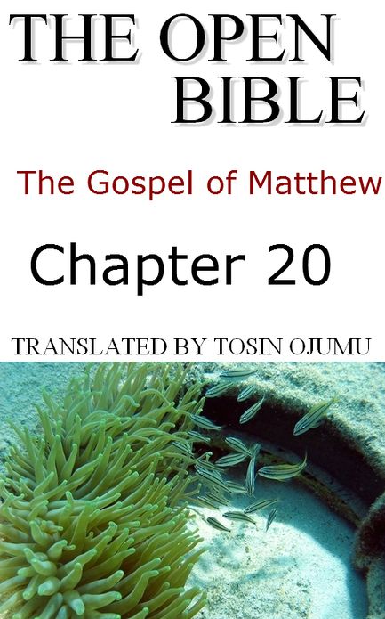 The Open Bible: The Gospel of Matthew: Chapter 20