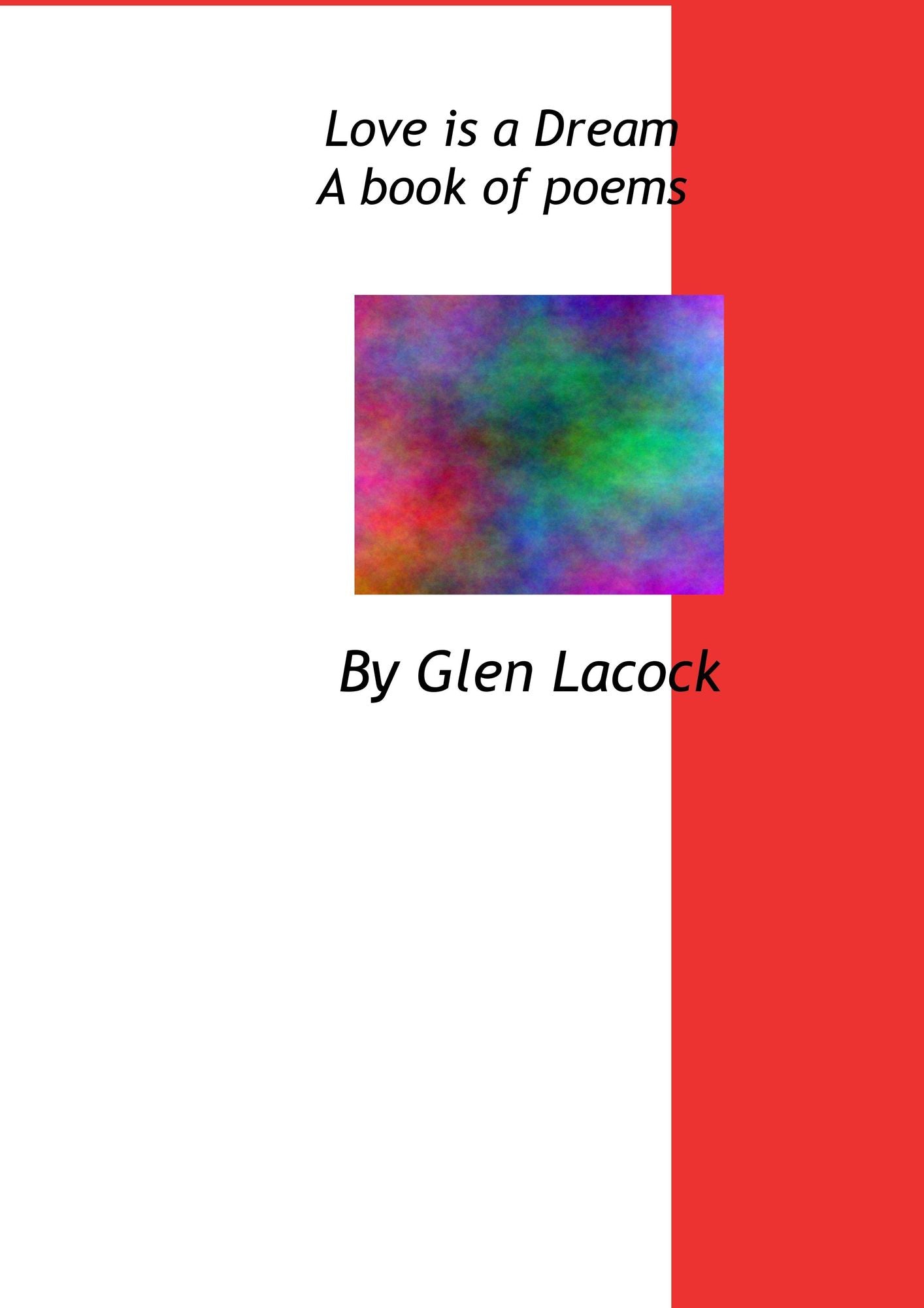 Love is a Dream A book of poems