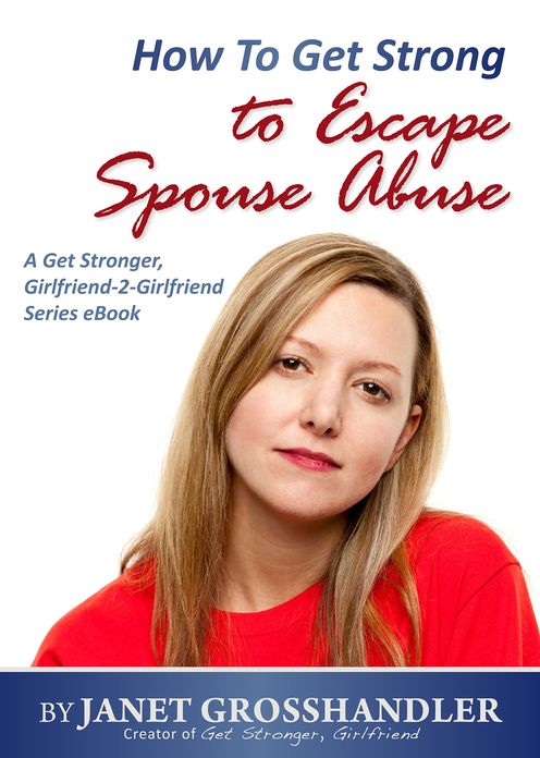 How To Get Strong to Escape Spouse Abuse