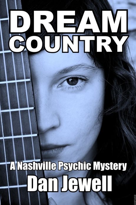 Dream Country: A Nashville Psychic Mystery